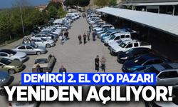 Demirci 2. El Oto Pazarı yeniden kapılarını açıyor!