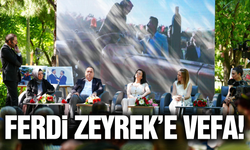 Ferdi Zeyrek'e duygusal vefa!