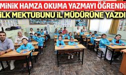 Minik Hamza'nın mektubu il müdürlüğünü harekete geçirdi