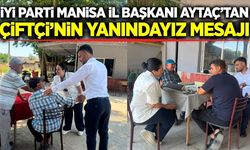 İYİ Parti Manisa teşkilatından çiftçi ziyareti