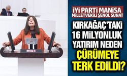 Şenol Sunat Kırkağaç projesini TBMM gündemine taşıdı