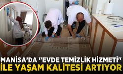 Manisa'da Yaşlı ve Engelli Vatandaşlara evde temizlik desteği