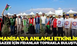 Manisa'da Gazze için fidanlar toprakla buluşturuldu