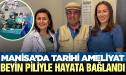 Manisa'da bir ilk! Beyin piliyle yeniden yürümeye başladı