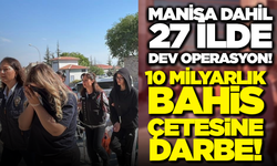 Manisa’da da Düğmeye Basıldı! 10 Milyarlık Bahis Şebekesine Darbe