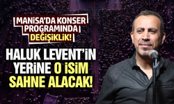 Manisa'da Kültür Yolu Festivali'nde sanatçı değişikliği!
