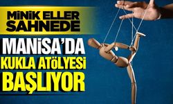 Manisa'da miniklere özel kukla atölyesi başlıyor