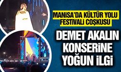 Kültür Yolu Festivali’nde Demet Akalın rüzgârı esti