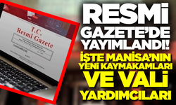 Manisa’da Bürokrasi Trafiği: 3 İlçeye Yeni Kaymakam, Valiliğe 2 Yeni Yardımcı!