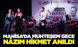 Manisa'da Nâzım Hikmet şarkılarla anıldı