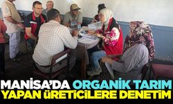Manisa'da organik tarım üreticilerine eğitim ve denetim