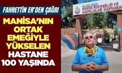 Manisa'nın 'Sarı Bina'sı 100 Yaşında: Fahrettin Er'den Kutlama Çağrısı