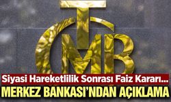 Merkez Bankası'nın politika faizi kararı açıklandı