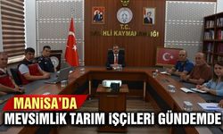 Manisa'da tarım işçilerinin sorunları ve talepleri değerlendirildi