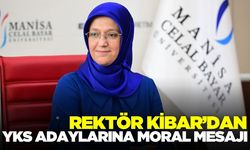 Rektör Kibar’dan YKS adaylarına mesaj