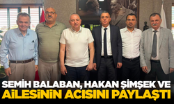Semih Balaban’dan Hakan Şimşek’e Anlamlı Taziye Ziyareti
