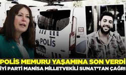 Şenol Sunat’tan Bakanlığa çağrı: "Polislerin sessiz çığlığını artık duyun"