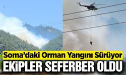Soma'daki yangına havadan ve karadan müdahale sürüyor