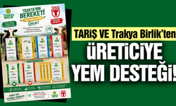 TARİŞ ve Trakya Birlik'ten dev iş birliği!