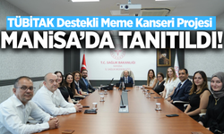 TÜBİTAK destekli kanser projesi Manisa'da tanıtıldı