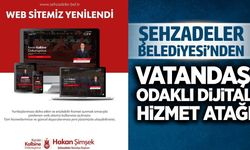 Şehzadeler Belediyesi’nden dijital atılım: Yeni web sitesi hizmete açıldı