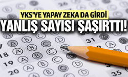 Yapay zekanın YKS netleri şaşırttı!