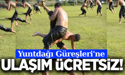 Yuntdağı Yağlı Güreşleri'ne ücretsiz ulaşım desteği
