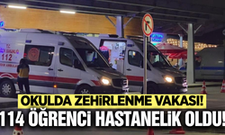 Kütahya'da zehirlenme şüphesi: 114 öğrenci hastaneye kaldırıldı!
