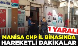 Manisa CHP İl Binasında Hareketli Dakikalar: Kavga Çıktı, 1 Yaralı