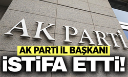 AK Parti İl Başkanı Turgay Şahin istifa etti!