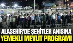 Alaşehir'de şehitlerin anısına yemekli mevlit programı!