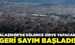Alaşehirliler eğlenceye doyacak: Etkinliğin detayları belli oldu