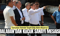 Başkan Balaban Küçük Sanayi esnafının taleplerini dinledi!