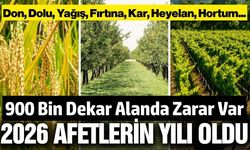 Başkan Bayraktar: Doğal afetler 2026'da 900 bin dekara yakın tarım alanına zarar verdi