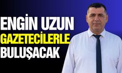CHP Manisa İl Başkanı Engin Uzun Gazetecilerle Buluşacak