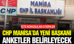 CHP’de Manisa için karar anı!
