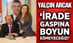 CHP Yunusemre İlçe Başkanı Yalçın Arcak’tan Sert Tepki