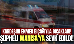 İkiz kardeşlerin kavgası kanlı bitti: Şüpheli Manisa'ya sevk edildi!