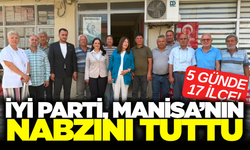 İYİ Parti, Manisa’yı 5 Günde Karış Karış Gezdi