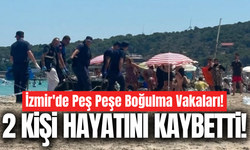 İzmir'den kahreden haber: 2 kişi hayatını kaybetti!