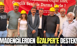 Madencilerden İlksen Özalper’e güçlü destek!