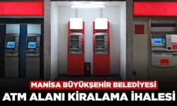 Manisa Büyükşehir Belediyesi'nden ATM Alanı Kiralama İhalesi