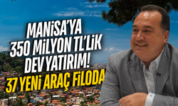 Manisa Büyükşehir Belediyesi'nin araç filosu güçlendi!