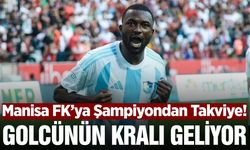 Manisa FK transferde vitesi 5'e taktı: Şampiyondan golcü geliyor