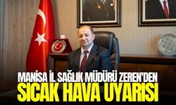 İl Sağlık Müdürü Zeren'den Manisalılara uyarı!