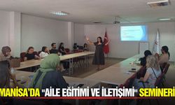 Manisa'da personele “Aile Eğitimi ve İletişimi” eğitimi