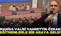 Manisa Valisi Özkan'dan yaz okulu eğitmenlerine mesaj