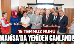 Manisa'da "15 Temmuz Yaşayan Hafıza Merkezi" kapılarını açtı