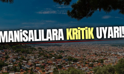 Manisa'da belediye başkanından hayati uyarı!