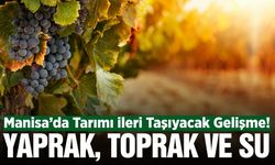 Manisa'da çiftçinin yüzünü güldürecek önemli hizmet!